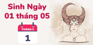 sinh ngay 1 thang 5