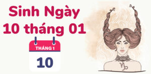 sinh ngay 10 thang 1