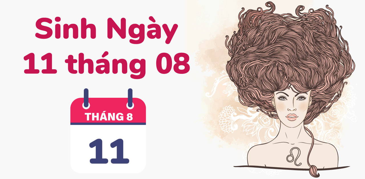 sinh ngay 11 thang 8