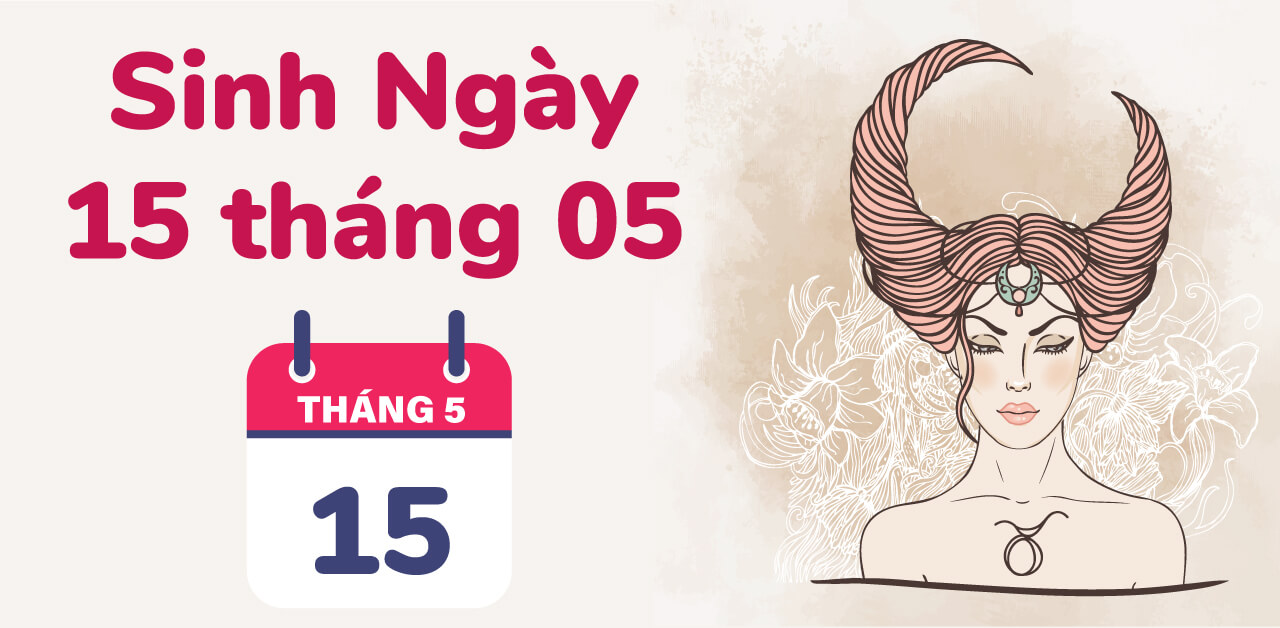 sinh ngay 15 thang 5