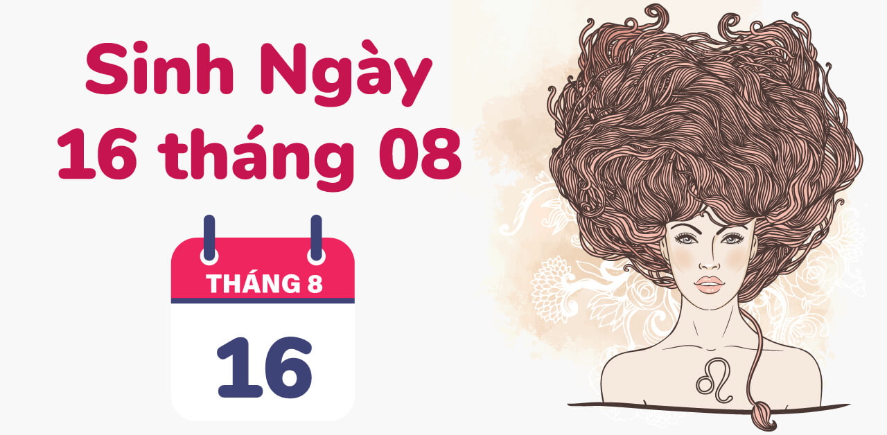 sinh ngay 16 thang 8