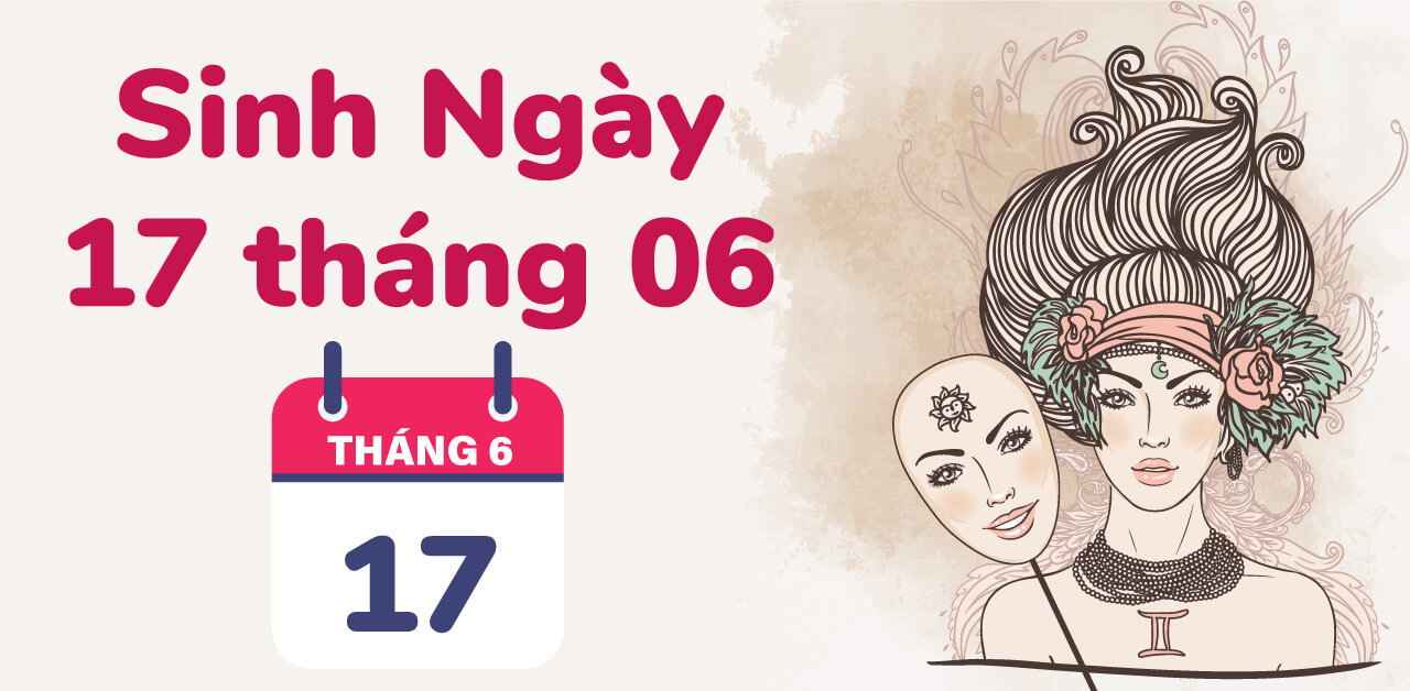 sinh ngay 17 thang 6