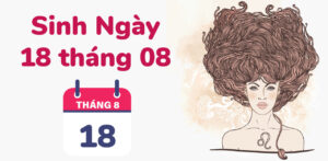 sinh ngay 18 thang 8