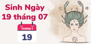 sinh ngay 19 thang 7