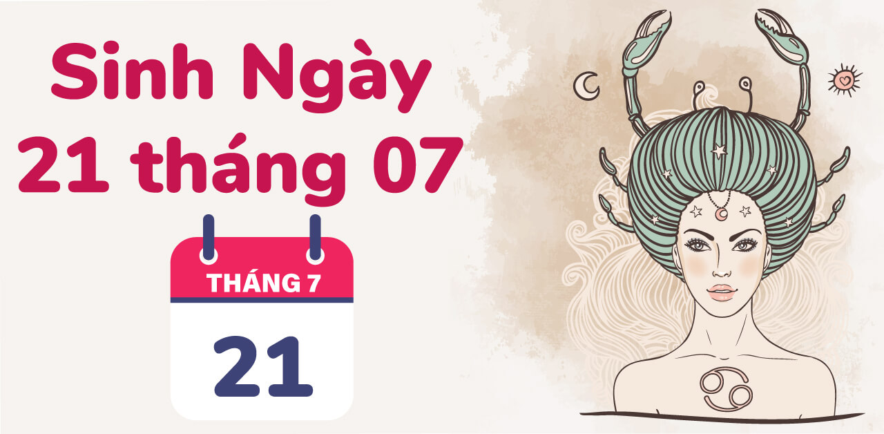 sinh ngay 21 thang 7