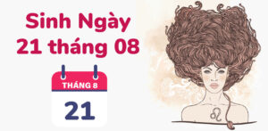 sinh ngay 21 thang 8