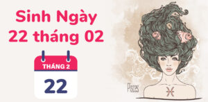sinh ngay 22 thang 2