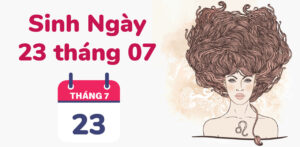 sinh ngay 23 thang 7
