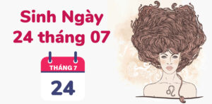 sinh ngay 24 thang 7