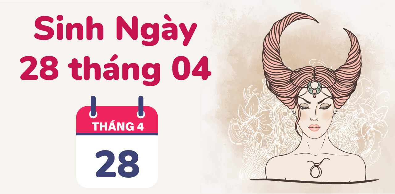 sinh ngay 28 thang 4