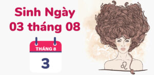 sinh ngay 3 thang 8