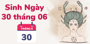 sinh ngay 30 thang 6
