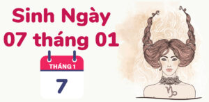 sinh ngay 7 thang 1