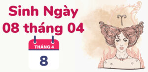 sinh ngay 8 thang 4