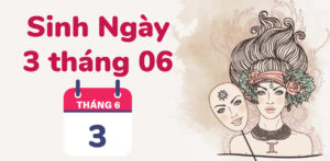 sinh ngay 3 thang 6
