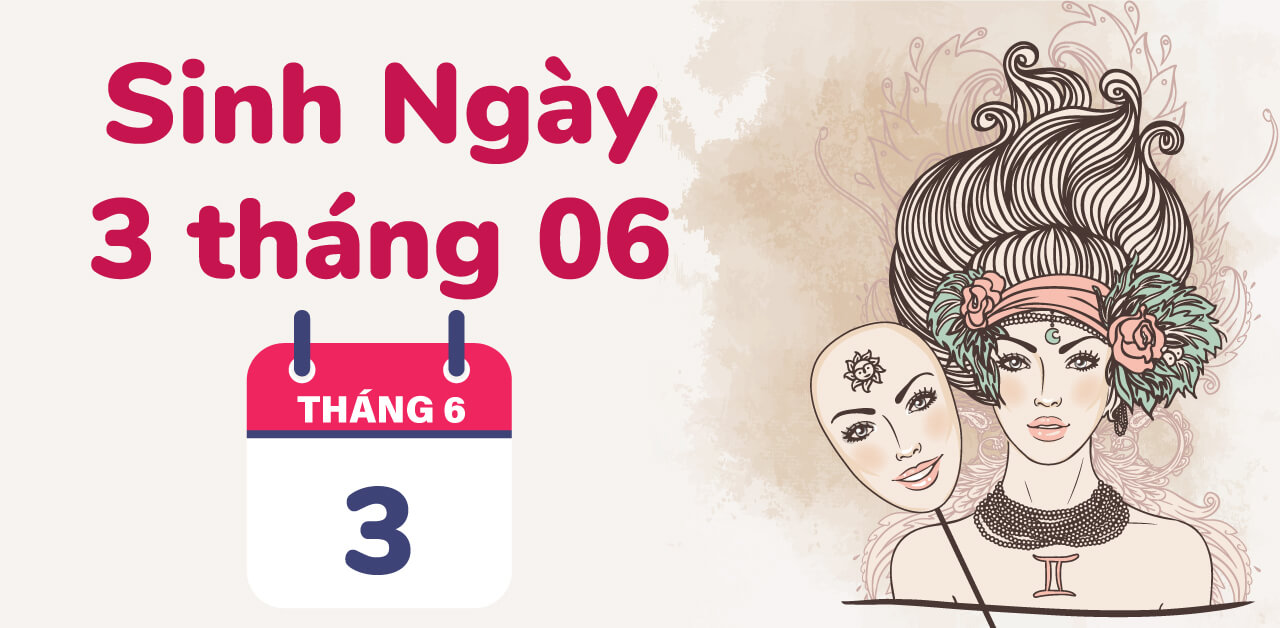sinh ngay 3 thang 6