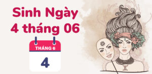 sinh ngay 4 thang 6
