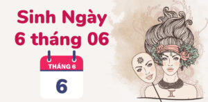 sinh ngay 6 thang 6