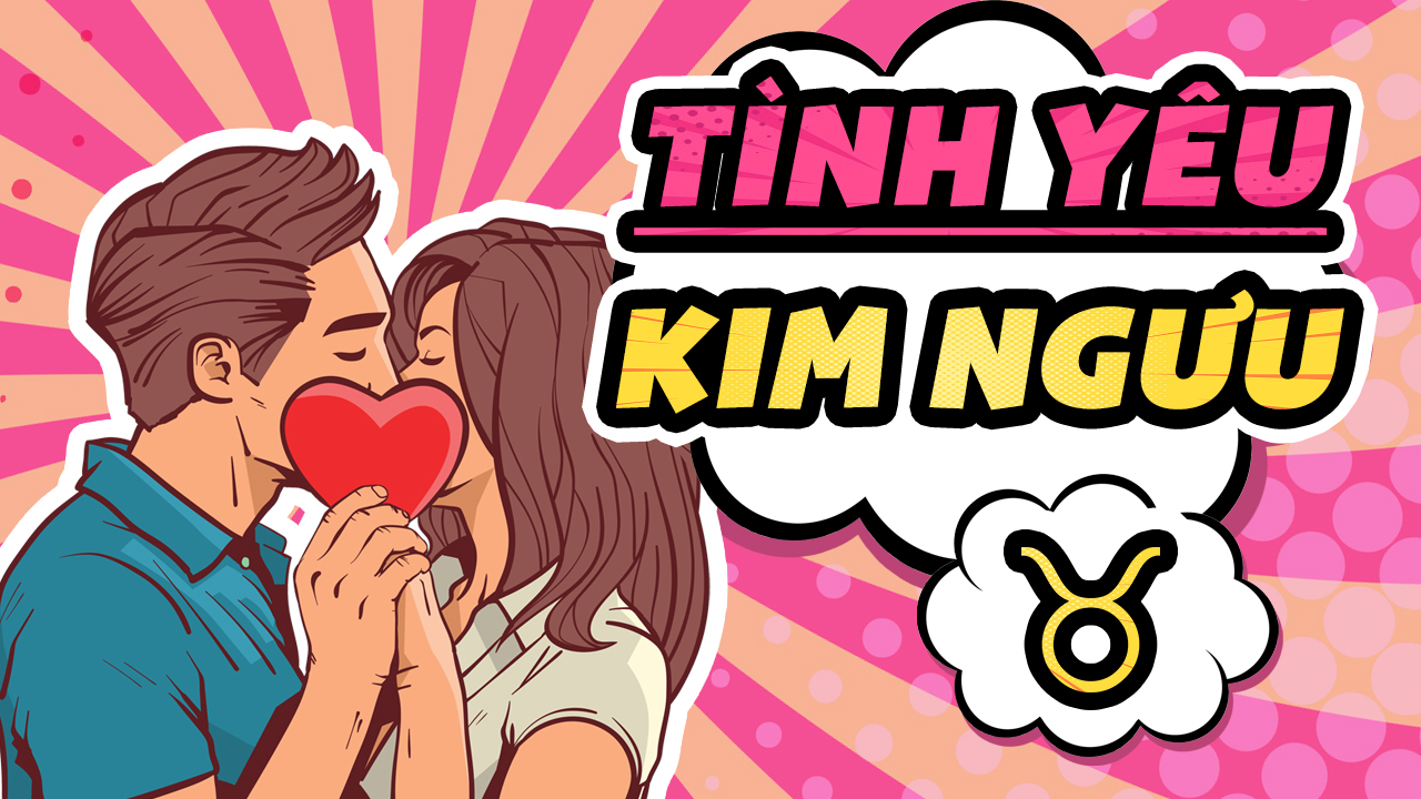 tinh yeu kim nguu