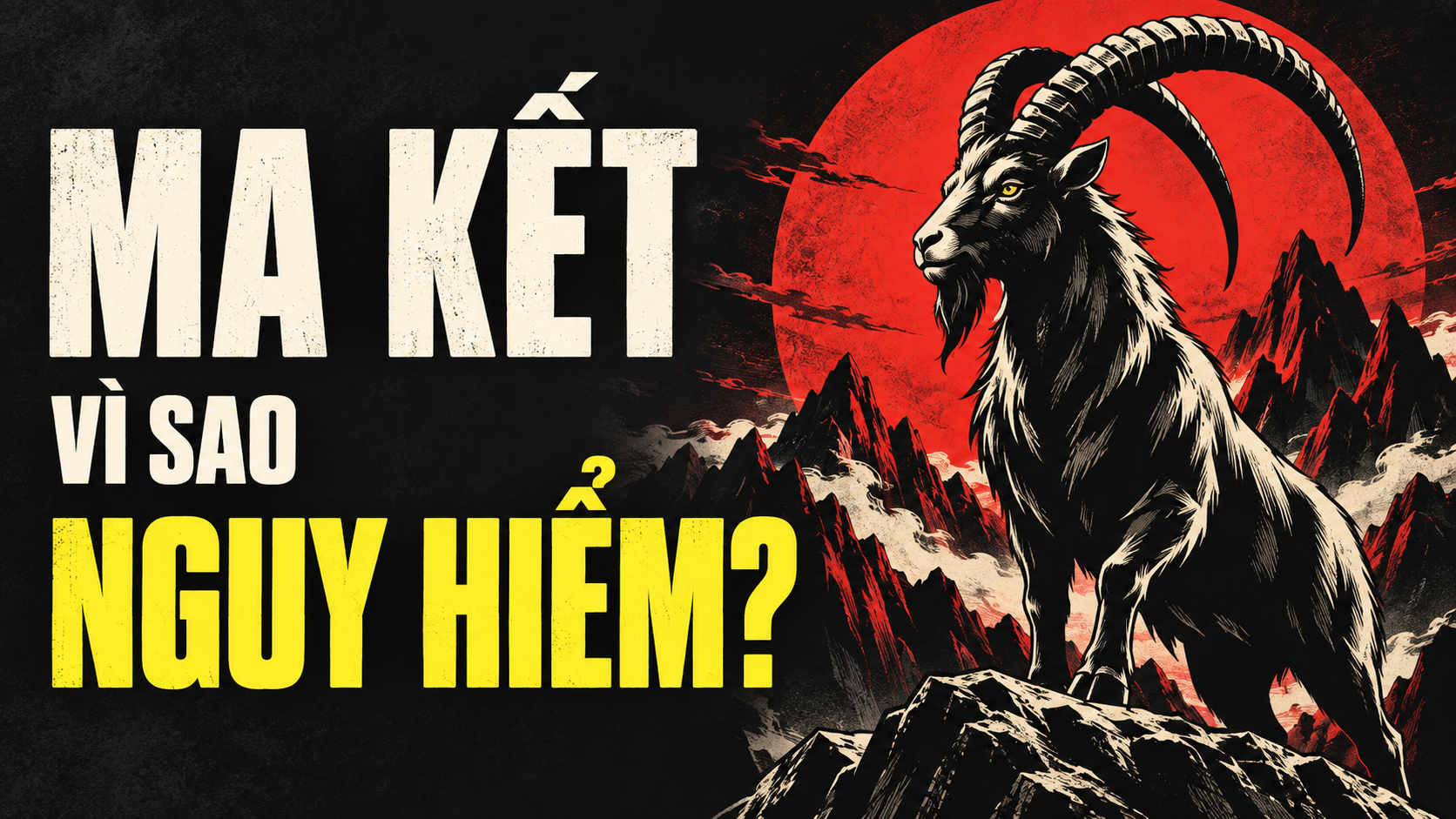 Tai Sao Ma Ket Nguy Hiem