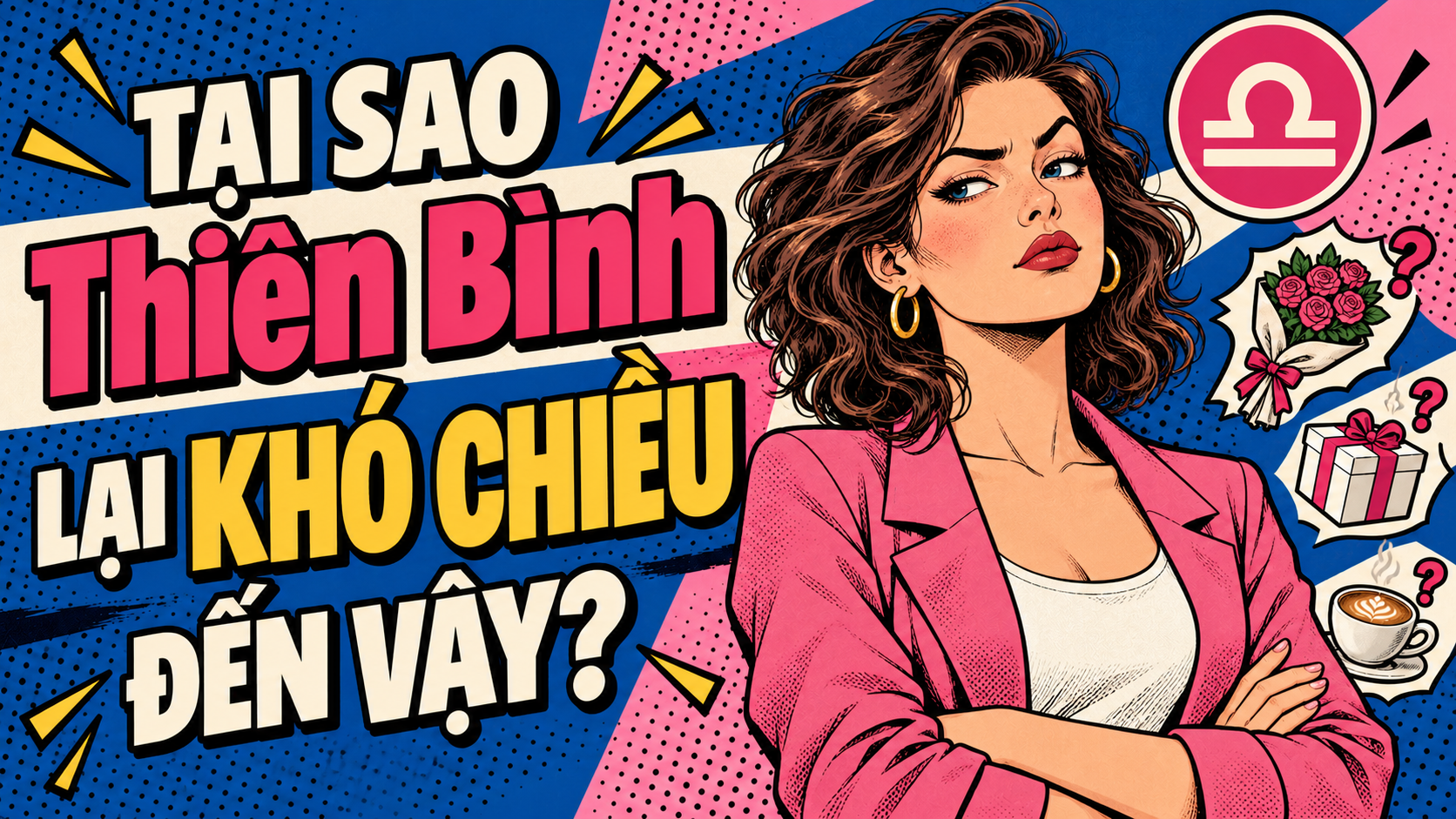 Tai Sao Thien Binh Lai Kho Chieu Den Vay