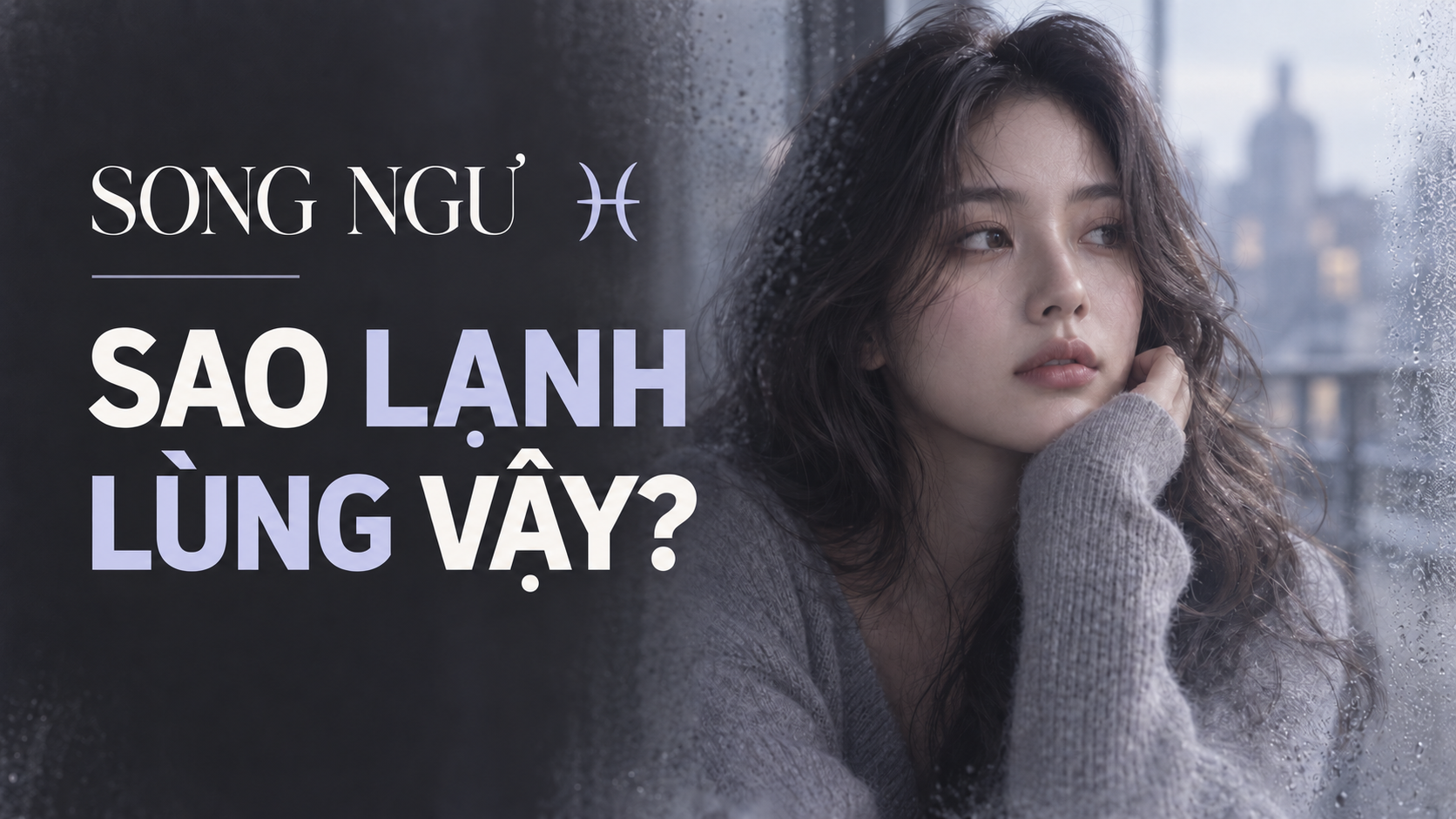 Vi Sao Song Ngu Luon Trong Lanh Lung Den Vay