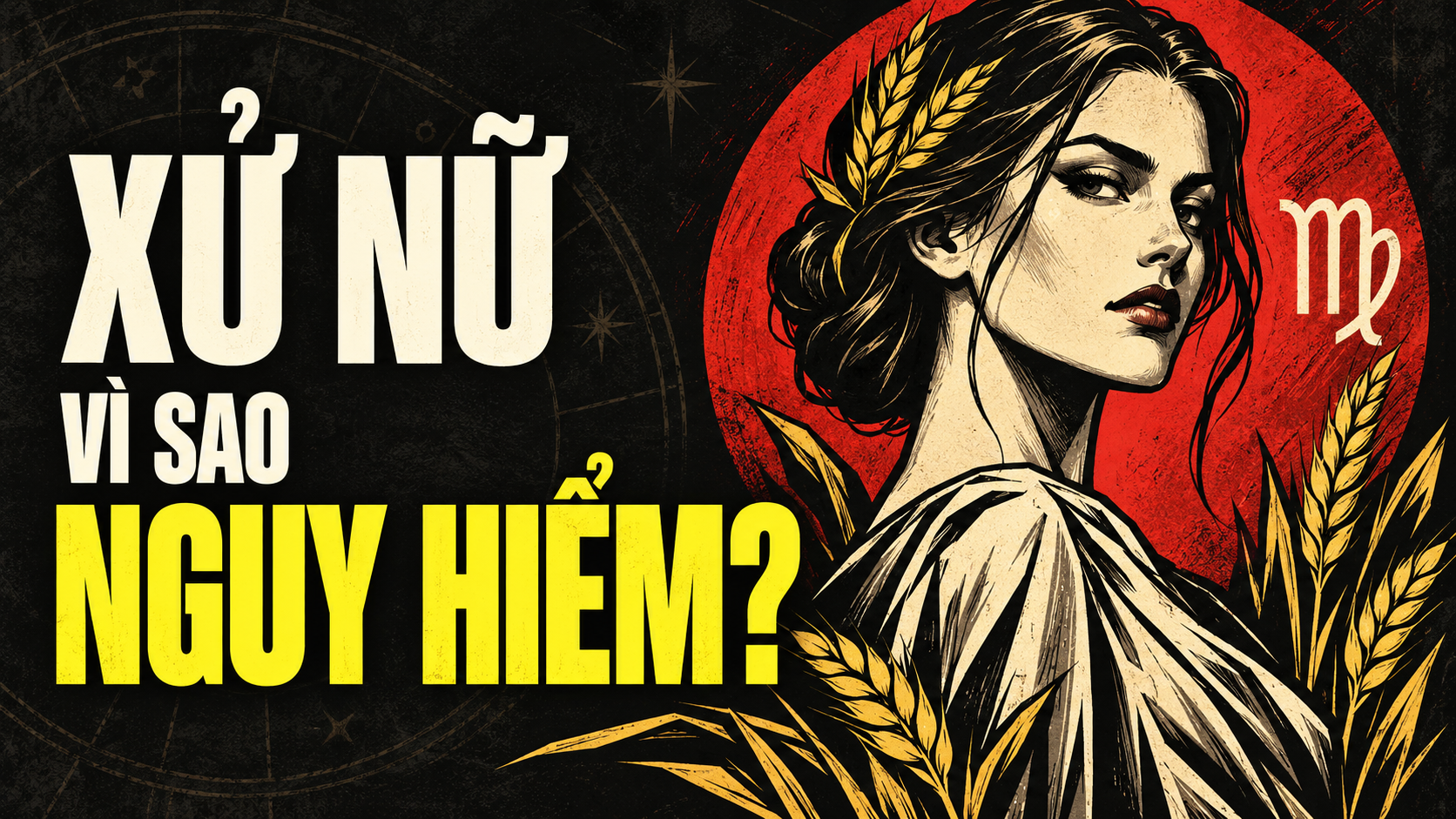 Xu Nu Vi Sao Nguy Hiem